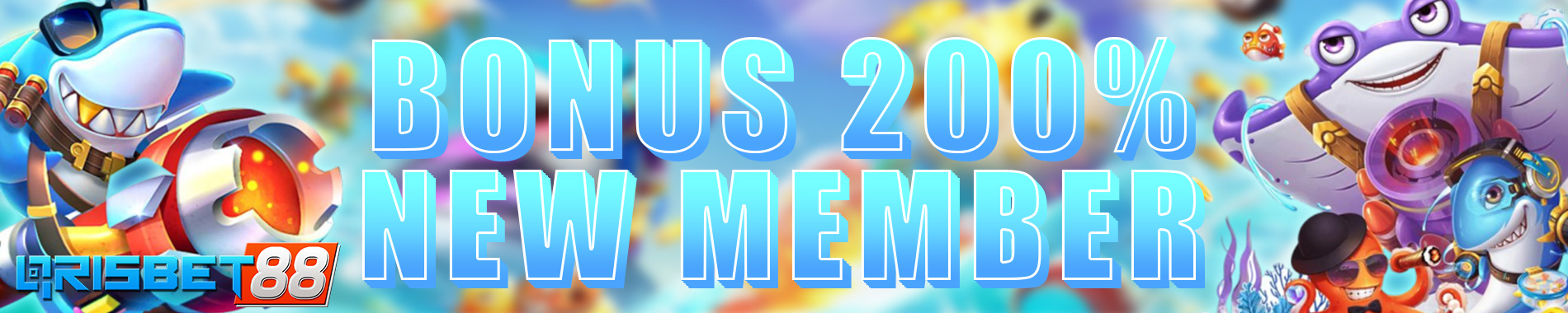 BONUS NEW MEMBER 200%